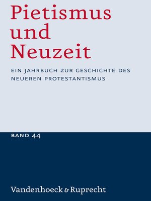 cover image of Pietismus und Neuzeit Band 44 – 2018